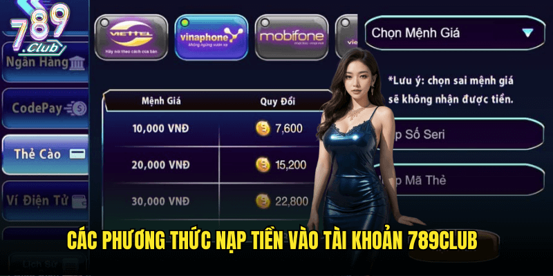 Hướng Dẫn Nạp Tiền 789club Đơn Giản Và Hiệu Quả 1 Các Phương Thức Nạp Tiền Vào Tài Khoản 789club