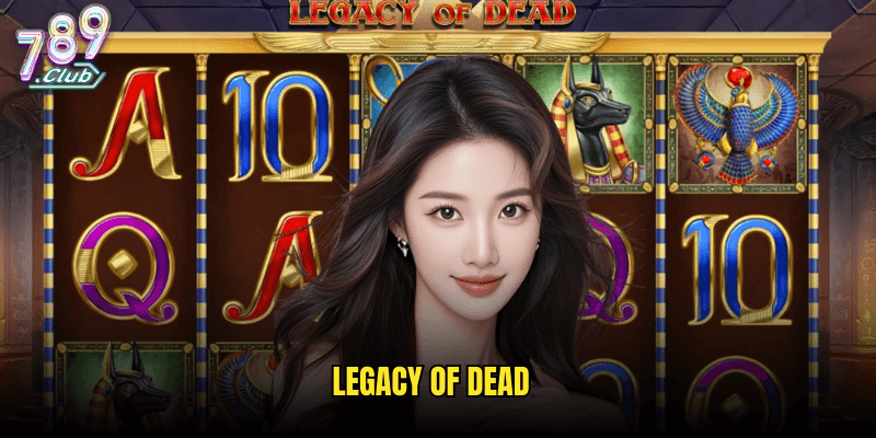 Legacy Of Dead