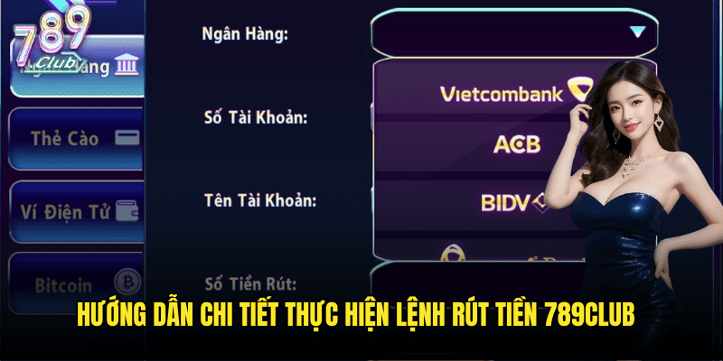 Quy Trình Rút Tiền 789club Nhanh Chóng Và Chính Xác 2 Hướng Dẫn Chi Tiết Thực Hiện Lệnh Rút Tiền 789club
