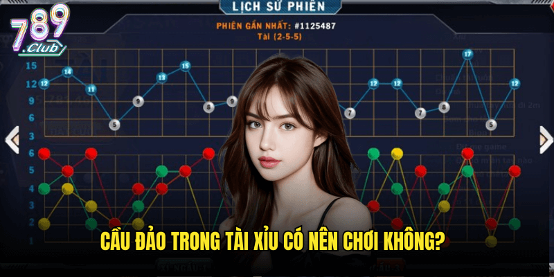 Cầu đảo trong Tài Xỉu có nên chơi không