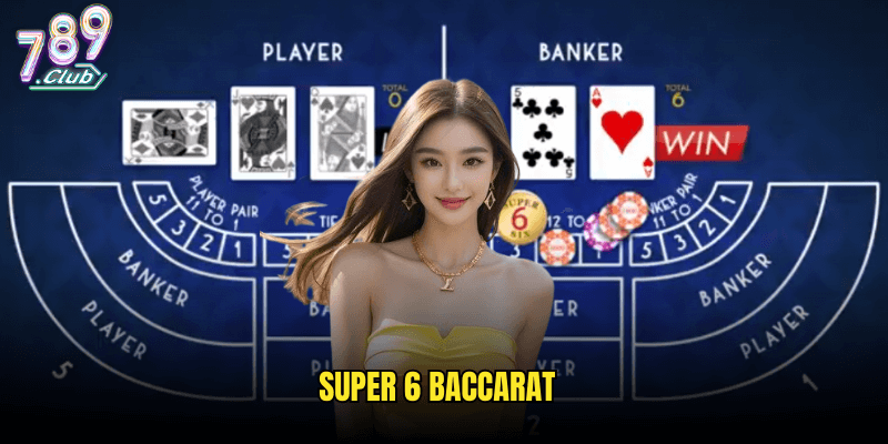 Super 6 Baccarat
