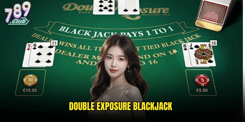 Double Exposure Blackjack